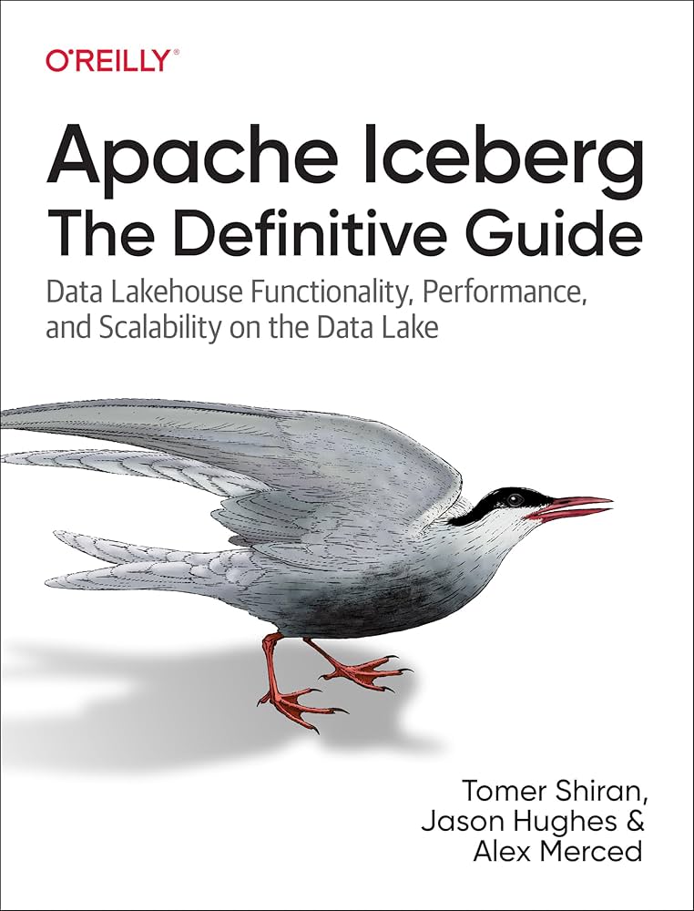 Apache Iceberg: The Definitive Guide
